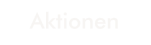 Aktionen