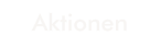 Aktionen