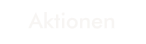Aktionen